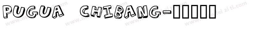 Pugua Chibang字体转换